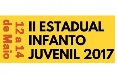 ENCERRADAS AS INSCRIÇÕES - II ESTADUAL INFANTO JUVENIL 2017