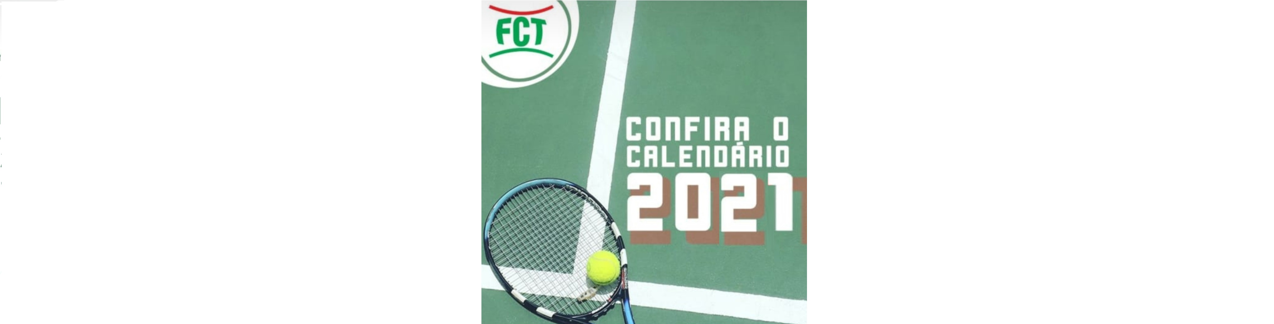 CALENDÁRIO ESPORTIVO FCT 2021 - TÊNIS E BEACH TENNIS